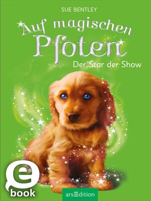 cover image of Auf magischen Pfoten – Der Star der Show